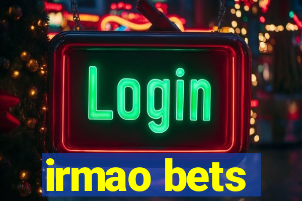 irmao bets